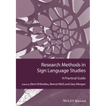 Research Methods in Sign Language Studies: A Practical Guide