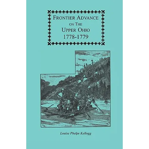 Frontier Advance on the Upper Ohio, 1778-1779 - Paperback