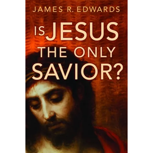 Is Jesus the Only Savior? - Paperback