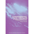 Continental Philosophy: A Contemporary Introduction