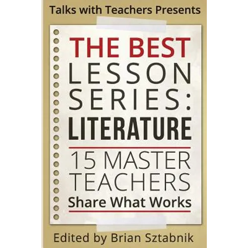 The Best Lesson Series: Literature: 15 Master Teachers Share What Works - Paperback