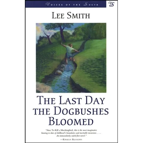Last Day the Dogbushes Bloomed - Paperback