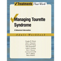 Managing Tourette Syndrome Adult Workbook: A Behaviorial Intervention