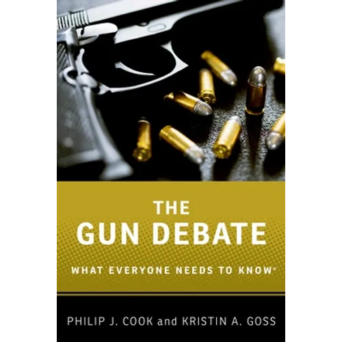 The Gun Debate: What Everyone Needs to Know(r) - Paperback