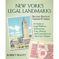 New York's Legal Landmarks: A Guide to Legal Edifices, Institutions, Lore, History and Curiosities on the City's Streets