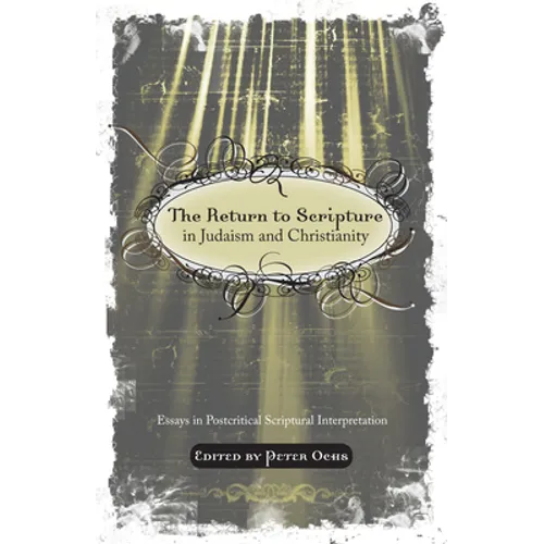 The Return to Scripture in Judaism and Christianity - Paperback
