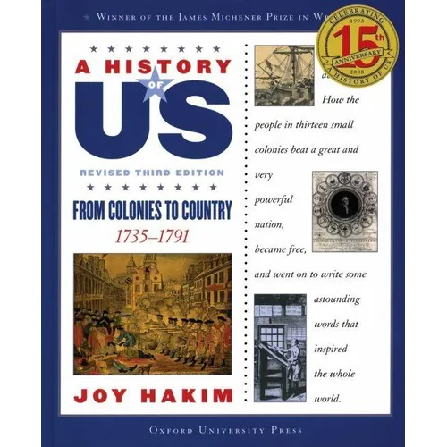A History of Us: From Colonies to Country: 1735-1791a History of Us Book Three