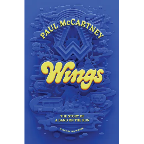 Wings: The Story of a Band on the Run - Hardcover