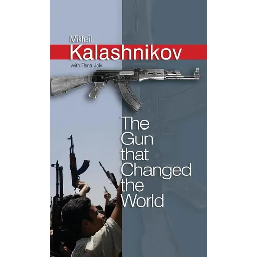 The Gun That Changed the World - Hardcover