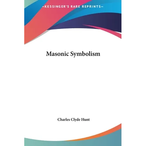 Masonic Symbolism - Hardcover
