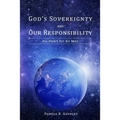 God's Sovereignty and Our Responsibility: His Heart for All Men