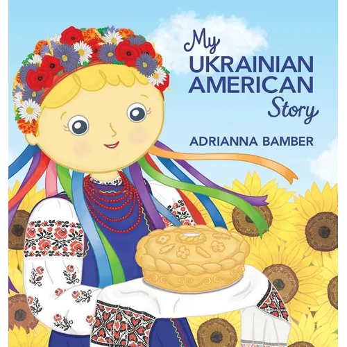My Ukrainian American Story - Hardcover