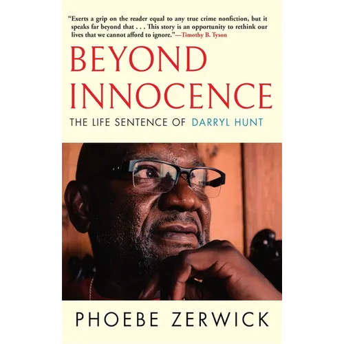 Beyond Innocence: The Life Sentence of Darryl Hunt - Paperback
