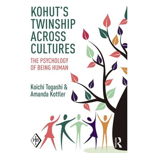 Kohut's Twinship Across Cultures: The Psychology of Being Human - Paperback
