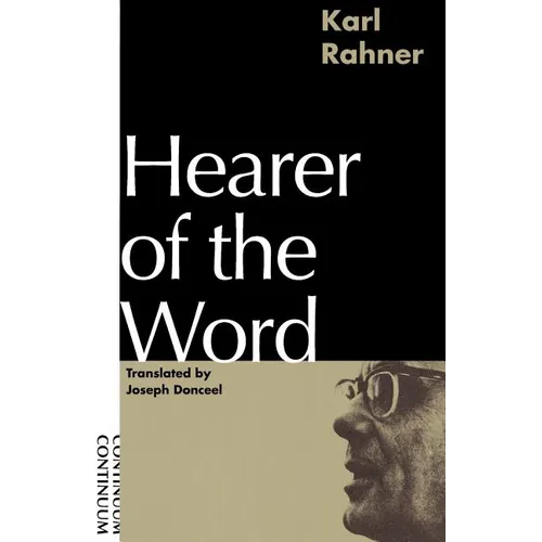 Hearer of the Word: Laying the Foundation for a Philosophy of Religion - Paperback