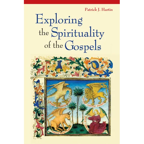 Exploring the Spirituality of the Gospels - Paperback