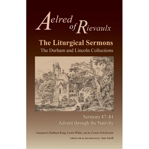 The Liturgical Sermons: The Durham and Lincoln Collections, Sermons 47-84 Volume 80 - Paperback