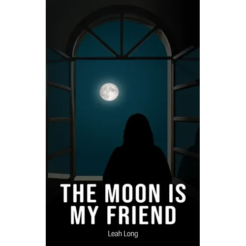The Moon is my Friend - Paperback
