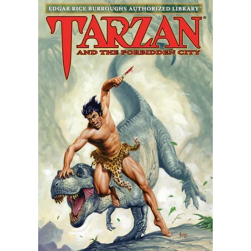 Tarzan and the Forbidden City: Edgar Rice Burroughs Authorized Library - Hardcover