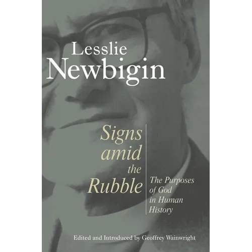 Signs Amid the Rubble: The Purposes of God in Human History - Paperback