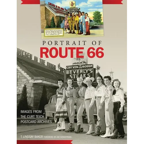 Portrait of Route 66: Images from the Curt Teich Postcard Archives - Hardcover