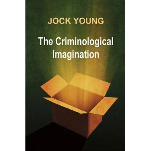 The Criminological Imagination - Paperback