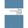 History of the Sandwich Club of Raleigh