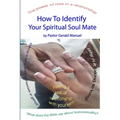 How To Identify Your Spiritual Soul Mate