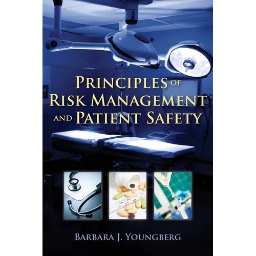 Principles of Risk Management and Patient Safety: . - Paperback