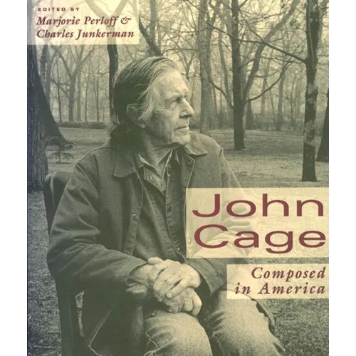 John Cage: Composed in America - Paperback