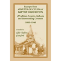 Excerpts from Minutes of Cullman Baptist Association of Cullman County, Alabama and surrounding counties, 1883-1946