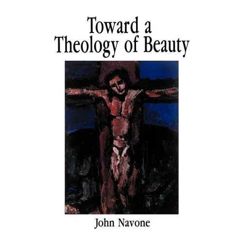 Toward a Theology of Beauty - Paperback