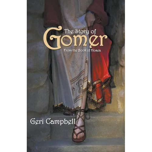 The Story of Gomer: From the Book of Hosea - Paperback