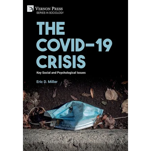 The COVID-19 Crisis: Key Social and Psychological Issues