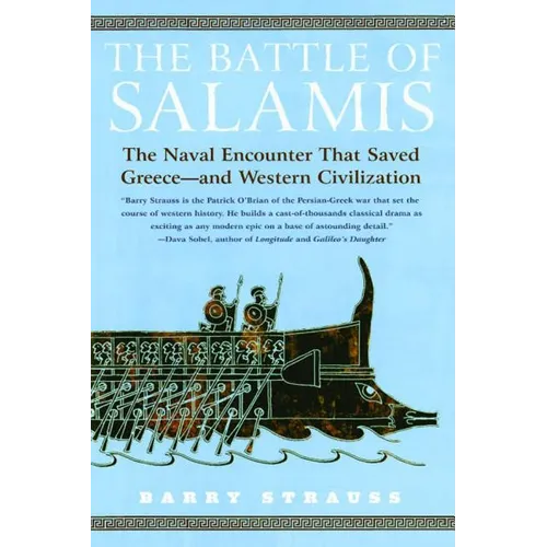 Battle of Salamis: The Naval Encounter That Saved Greece -- And Western Civilization - Paperback