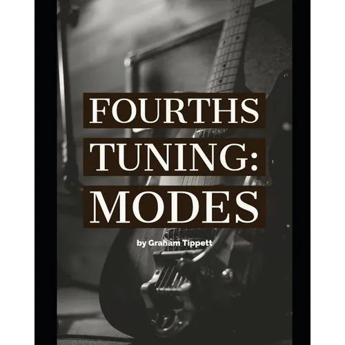 Fourths Tuning: Modes - Paperback