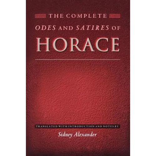 The Complete Odes and Satires of Horace