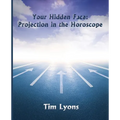 Your Hidden Face: Projection in the Horoscope