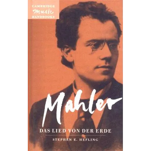 Mahler: Das Lied Von der Erde (The Song Of The Earth)_ - Hardcover