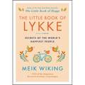 The Little Book of Lykke: Secrets of the World's Happiest People