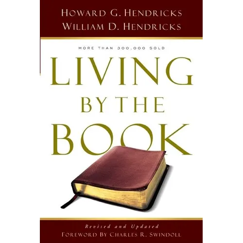 Living by the Book: The Art and Science of Reading the Bible - Paperback
