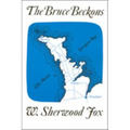 The Bruce Beckons: The Story of Lake Huron's Great Peninsula