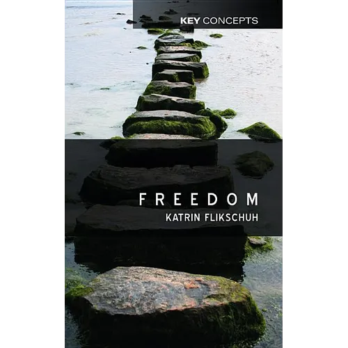 Freedom: Contemporary Liberal Perspectives - Paperback