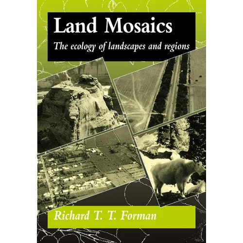 Land Mosaics: The Ecology of Landscapes and Regions