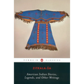 American Indian Stories, Legends, and Other Writings
