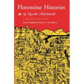 Florentine Histories: Newly Translated Edition