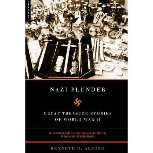 Nazi Plunder: Great Treasure Stories of World War II - Paperback