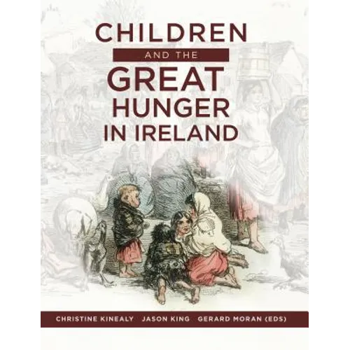 Children and the Great Hunger in Ireland - Paperback