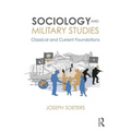 Sociology and Military Studies: Classical and Current Foundations