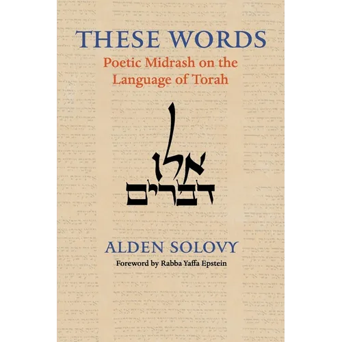 These Words: Poetic Midrash on the Language of Torah - Paperback